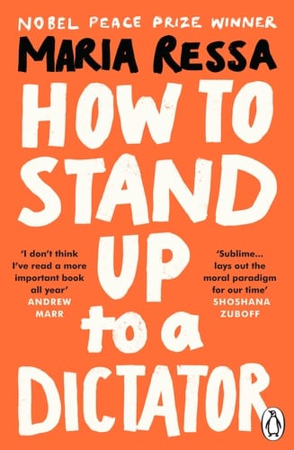 How to Stand Up to a Dictator, Maria Ressa