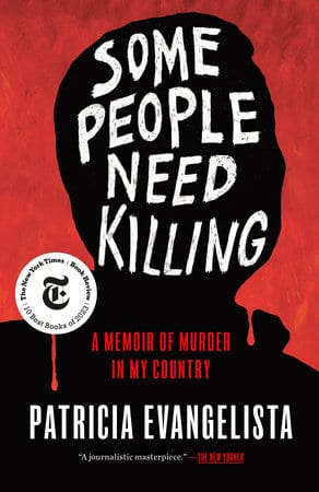 Some People Need Killing, Patricia Evangelista